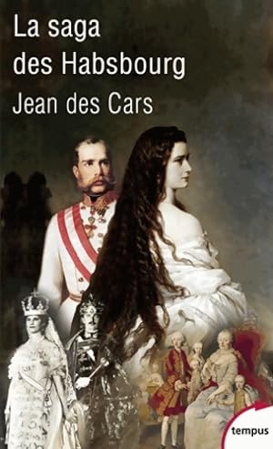 Seller image for La saga des Habsbourg - Jean Des Cars for sale by Book Hmisphres