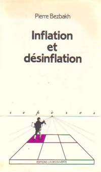 Inflation et d?sinflation - Pierre Bezbakh