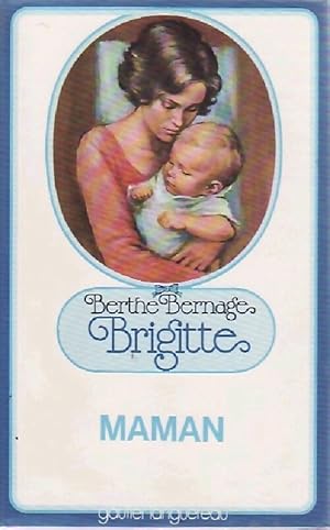Brigitte maman - Berthe Bernage