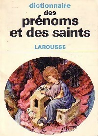 Dictionnaire des pr?noms et des saints - pierre Pierrard