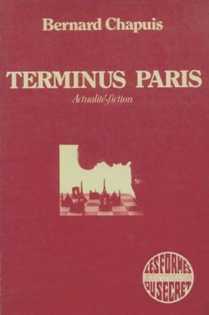 Terminus Paris - Bernard Chapuis