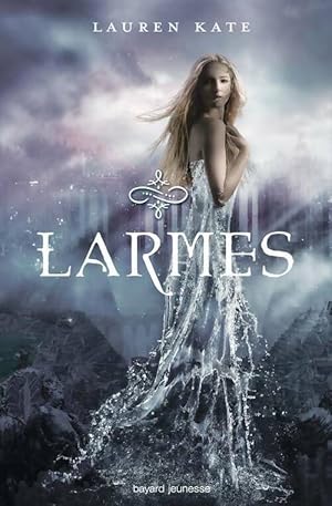 Larmes Tome I - Lauren Kate