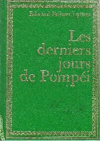 Seller image for Les derniers jours de Pomp?i - Edward George Bulwer-Lytton for sale by Book Hmisphres