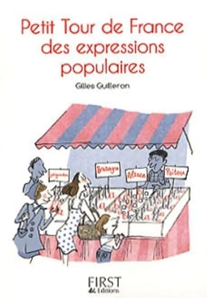 Petit tour de France des expressions populaires - Gilles Guilleron