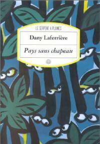 Seller image for Pays sans chapeau - Dany Laferri?re for sale by Book Hmisphres
