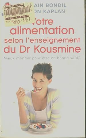 Votre alimentation selon le Dr Kousmine - Marion Bondil