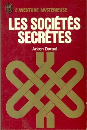Seller image for Les soci?t?s secr?tes - Arkon Daraul for sale by Book Hmisphres
