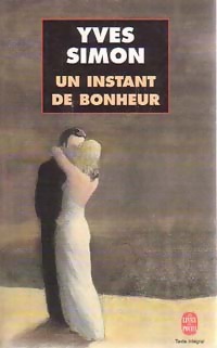 Seller image for Un instant de bonheur - Yves Simon for sale by Book Hmisphres
