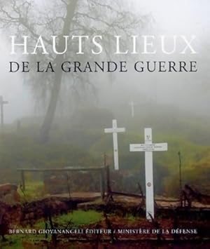 Hauts Lieux de la Grande Guerre - Collectif