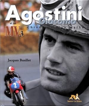 Agostini Giacomo chronique d'un mythe - Jacques Busillet