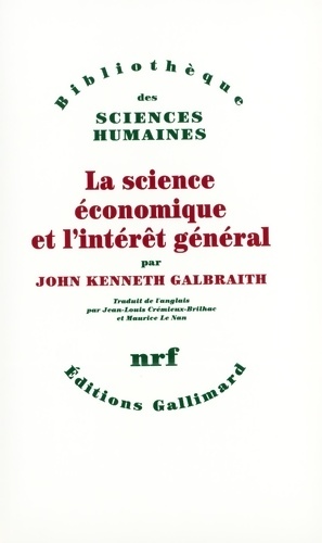 La science  conomique et l'int r t g n ral - John Kenneth Galbraith