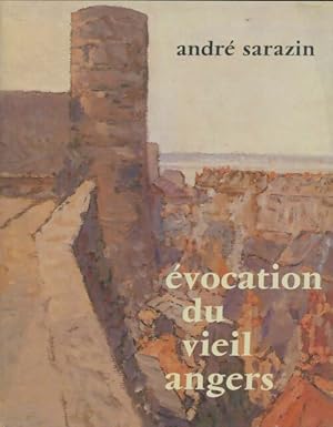  vocation du vieil Angers - Andr  Sarazin
