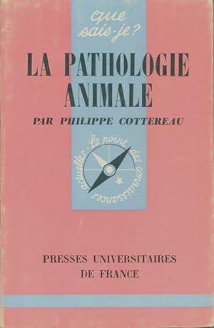 La pathologie animale - Ph. Cottebeau