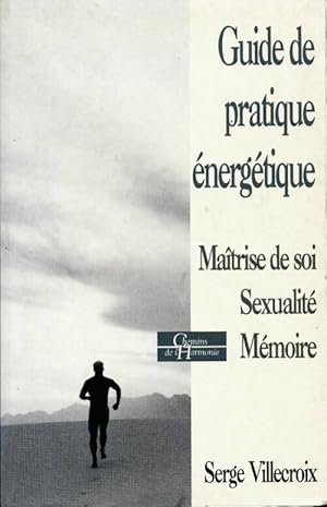 Guide de pratique  nerg tique - Serge Villercroix