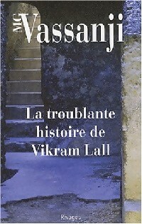 Seller image for La troublante histoire de Vikram Lall - Moyez G. Vassanji for sale by Book Hmisphres