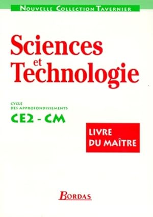Sciences et technologie CE2-CM : Livre du ma?tre - R. Tavernier