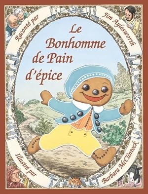 Seller image for Le bonhomme de pain d'?pice - Jim Aylesworth for sale by Book Hmisphres