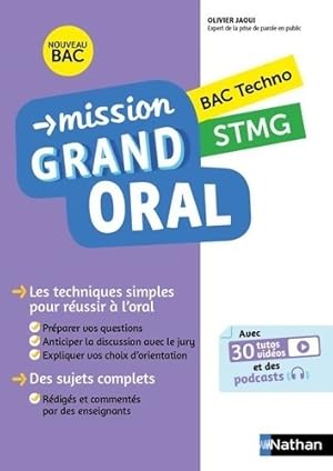 Mission Grand oral STMG - Terminale - Bac 2024 - ?preuve finale Terminale Grand oral - Olivier Jaoui