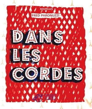 Dans les cordes - Fred Paronuzzi