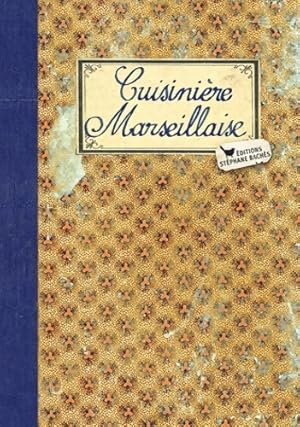 CUISINIERE MARSEILLAISE - Sonia Ezgulian