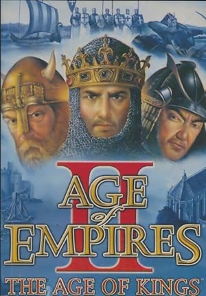 Age of Empire Tome II : The age of kings - Mark H. walker