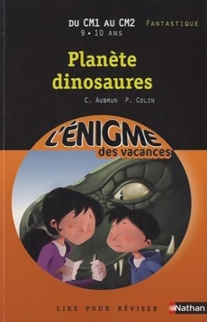 Cahier de vacances -  nigmes vacances Plan te dinosaures - Claudine Aubrun