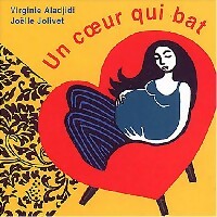 Seller image for Un coeur qui bat - Virginie Aladjidi for sale by Book Hmisphres