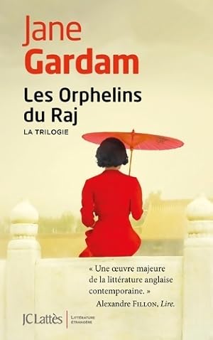 Les Orphelins du Raj - La trilogie - Jane Gardam