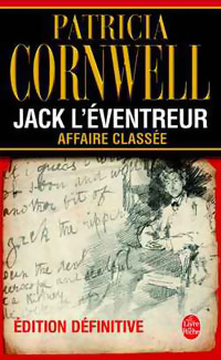 Seller image for Jack l'?ventreur. Affaire class?e - Patricia Daniels Cornwell for sale by Book Hmisphres
