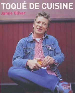 Toqu? de cuisine - Jamie Oliver