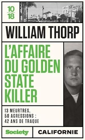 L'affaire du Golden State Killer - William Thorp