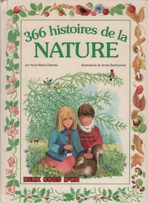Bild des Verkufers fr 366 histoires de la nature - Anne-Marie Dalmais zum Verkauf von Book Hmisphres