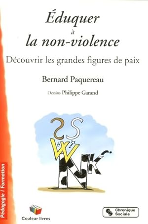  duquer   la non-violence d couvrir les grandes figures de paix - Bernard Paquereau