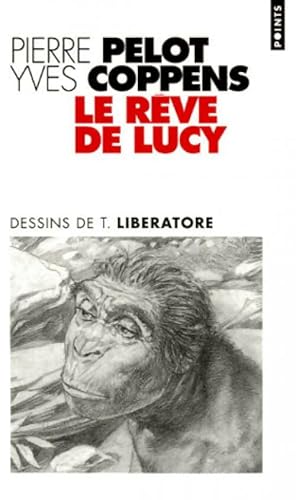 Le r?ve de Lucy - Yves Pelot