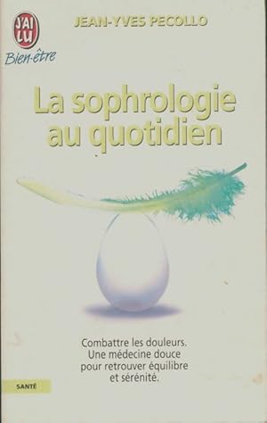 La sophrologie au quotidien - Jean-Yves Pecollo