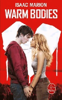 Warm Bodies - Isaac Marion