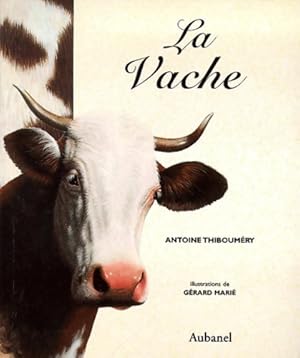 La Vache - Antoine Thiboum?ry