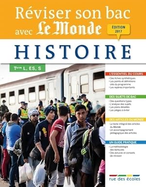 R?viser son bac avec le Monde : Histoire 2017 - Collectif