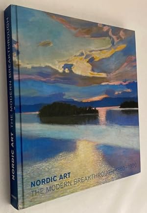 Nordic art. The modern breakthrough 1860-1920. [Hardcover]