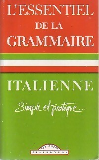 L'essentiel de la grammaire italienne - Collectif