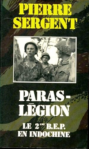 Seller image for Paras-l?gion : Le 2? B.E.P. En Indochine - Pierre Sergent for sale by Book Hmisphres