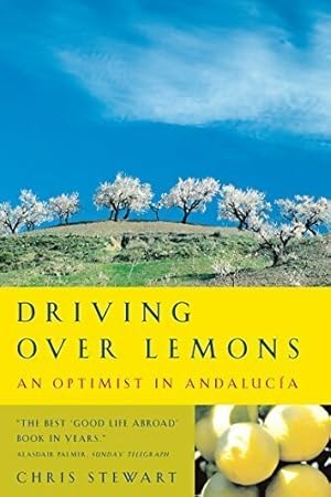 Image du vendeur pour Driving over lemons, an optimist in Andalucia - Chris Stewart mis en vente par Book Hmisphres