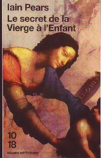 Seller image for Le secret de la Vierge ? l'enfant - Iain Pears for sale by Book Hmisphres