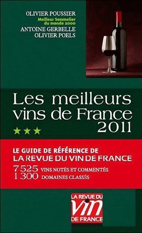 Les meilleurs vins de France 2011 - Olivier Poussier