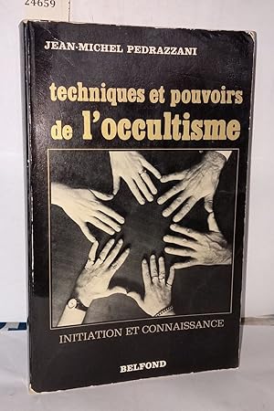 Bild des Verkufers fr Techniques et pouvoirs de l'occultisme zum Verkauf von Librairie Albert-Etienne