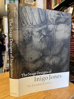 The Stage Designs of Inigo Jones: The European Context