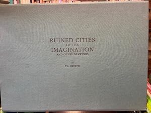 Ruined Cities of the Imagination and other drawings