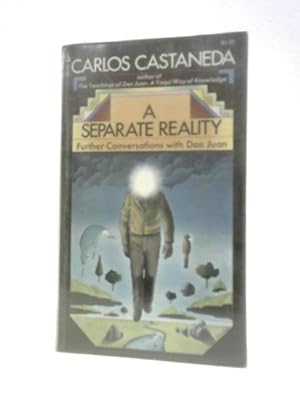 Seller image for A Separate Reality - Further Conversations with Don Juan for sale by World of Rare Books