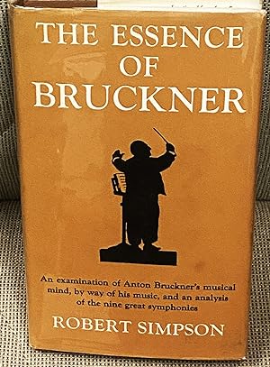 The Essence of Bruckner