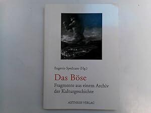 Bild des Verkufers fr Das Bse: Fragmente aus einem Archiv der Kulturgeschichte zum Verkauf von ABC Versand e.K.